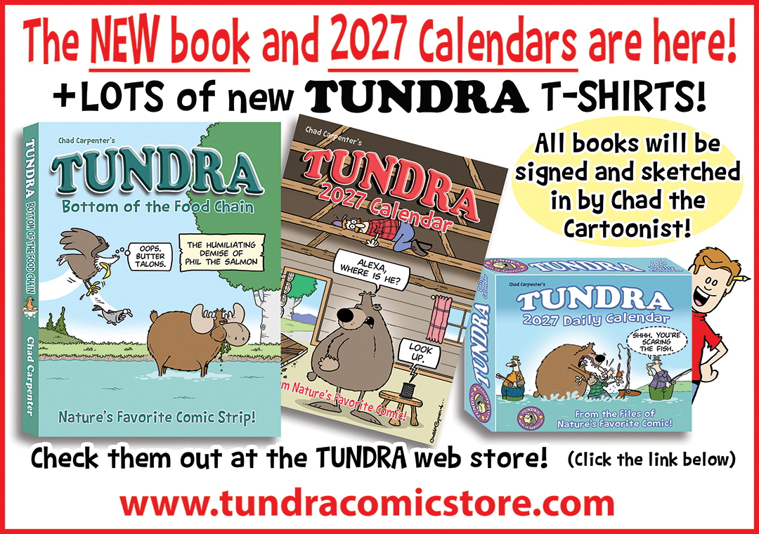 New TUNDRA books, calendars and merchandise — shop the TUNDRA webstore