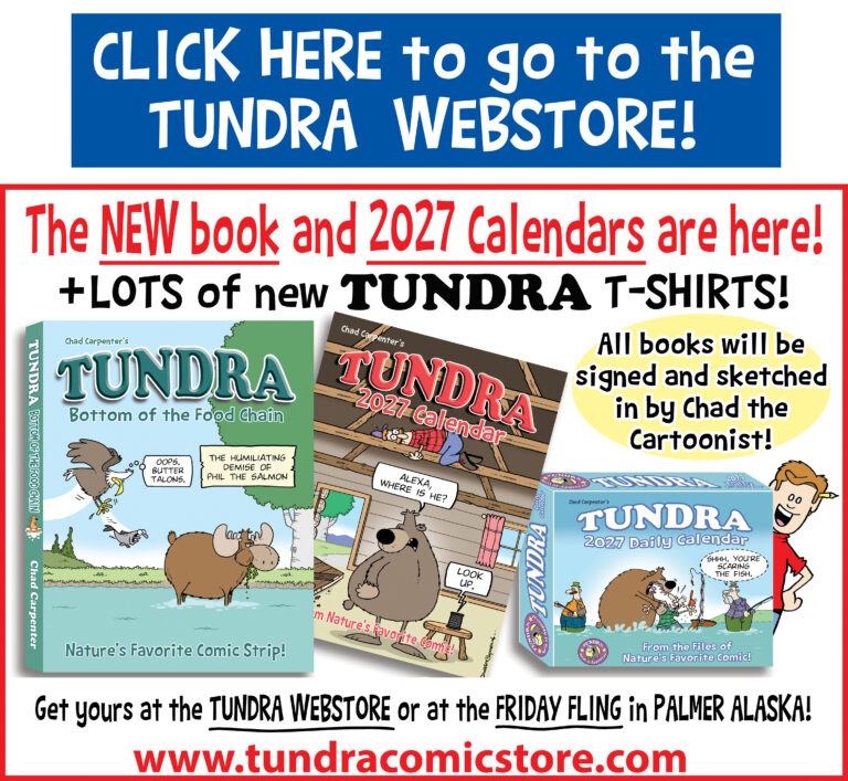 New TUNDRA books, calendars and merchandise — shop the TUNDRA webstore